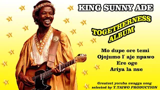 KING SUNNY ADE- MODUPE ORE TEMI (TOGETHERNESS ALBUM)