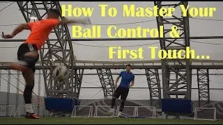 Football Skills - How to Improve your First Touch Ball Control | F2 Freestylers