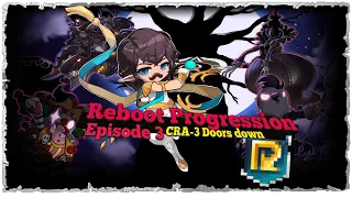 Maplestory Reboot NEW ACCOUNT Progression! 3 Doors CRA Down! Maplestory Survial Guide Ep.3