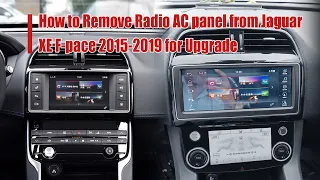 How to Remove Radio AC panel from Jaguar XE F-pace 2015-2019 for Upgrade