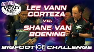 10-BALL: SHANE VAN BOENING VS LEE VANN CORTEZA - 2022 DERBY CITY BIG FOOT