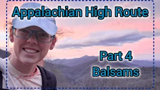 Appalachian High Route: Part 4 Balsams