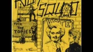 Riot Squad - Fuck  the Tories
