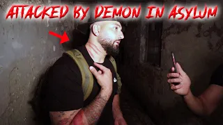 ATTACKED BY DEMON IN HAUNTED ASYLUM CAUGHT ON CAMERA (GONE WRONG)