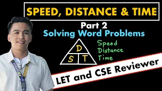 Solving Word Problems SPEED, DISTANCE and TIME | LET and Civil Service Exam Reviewer