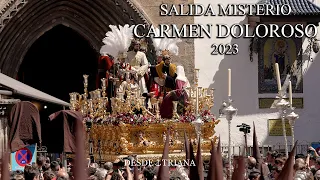 4K || SALIDA MISTERIO CARMEN DOLOROSO || 2023