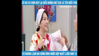 Review Phim : THIẾU NỮ VÀ QUÝ ÔNG Tập 3