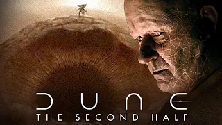 DUNE Part Two: Completing The Dune Adaptation