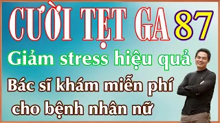 Anh Bác Sĩ Khám Miễn phí hoàn toàn cho bệnh nhân nữ - Tuyển tập truyện cười hay P87