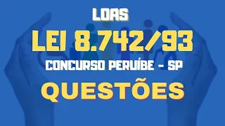Questões Comentadas Loas - Concurso Peruíbe -SP Assistente Social e Agente de Desenvolvimento Social