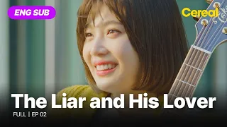 [ENG SUB•FULL] The Liar and His Lover｜Ep.02 #joy #leehyunwoo #songkang