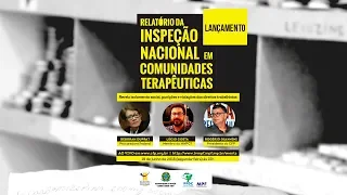 Lançamento do Relatório da Inspeção Nacional em Comunidades Terapêuticas