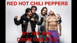 Red Hot Chili Peppers - By The Way (Drum only / isolated)