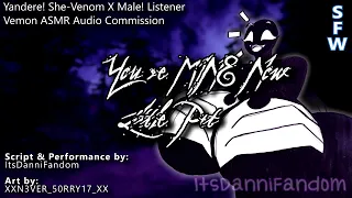 【SFW Venom Audio Roleplay】 She-Venom X Male! Listener【F4M】【COMMISSION】