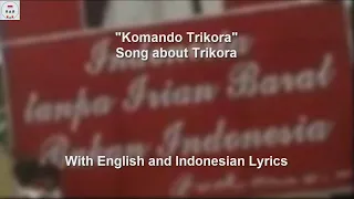 Komando Trikora - Song about Trikora - With Lyrics