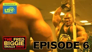 Inside Fred Smalls’ Arnold Classic 2018 Prep (Season Finale) | The Fred Biggie Smalls Show