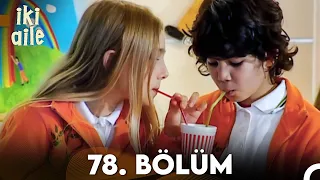 İki Aile 78. Bölüm (FULL HD)