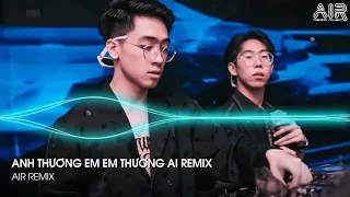 Anh Thương Em Em Thương Ai Remix - Nghĩ Đi Mà Xem Lúc Em Vừa Chợt Ngã Remix TikTok