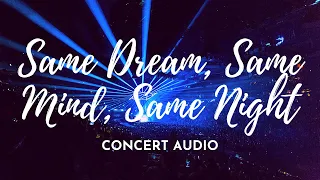 SEVENTEEN (세븐틴) - SAME DREAM, SAME MIND, SAME NIGHT  [Empty Arena] Concert Audio (Use Earphones!!!)