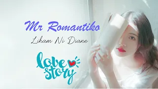 Mr Romantiko - Liham Ni Diane