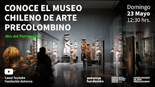 Recorrido por el Museo Chileno de Arte Precolombino en el Mes del Patrimonio