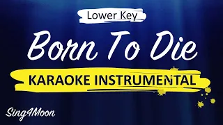 Born To Die – Lana Del Rey (Karaoke Instrumental) Lower Key