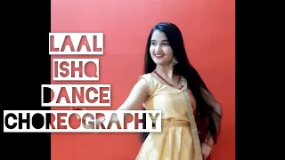 laal Ishq || Dance Choreography