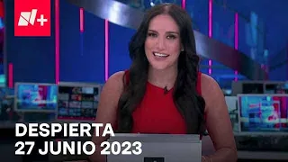 Despierta I Programa 27 Junio 2023