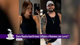 Romeo Veshaj dhe Lori Hoxha në një lidhje,  e konfirmon Sara Hoxha???