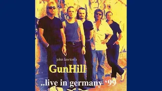 John Lawton's GunHill - ..Live In Germany '99.. (2000) (Full Album)