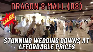 [4K] DRAGON 8 (D8) MALL IN DIVISORIA 2023 | Stunning Wedding Gowns at Affordable Prices