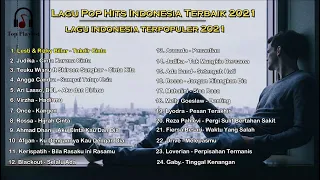 Lagu Pop Hits Indonesia Terpopuler 2021 Tanpa Iklan | Judika, BCL, Rossa, Lyodra,  Afgan