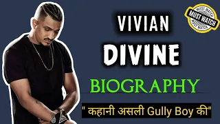 Divine Biography | Story of Real Gully Boy | Asli hai