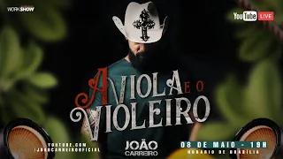 Live João Carreiro "A Viola e o Violeiro" | #FiqueEmCasa
