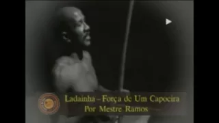 Ladainha Força de um Capoeira by Mestre Ramos
