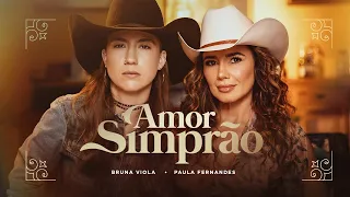 Bruna Viola - Amor Simprão feat. @paulafernandes