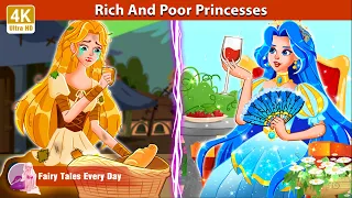 Rich And Poor Princesses 👸 Story for Teenagers - English Fairy Tales | Fairy Tales Every Day