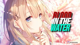 Nightcore ➟ Blood In The Water (Rock Version) (Lyrics)