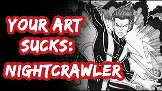 Your Art Sucks - Nightcrawler