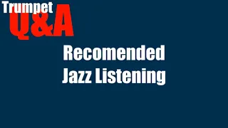 Recommended Jazz Trumpet Listening