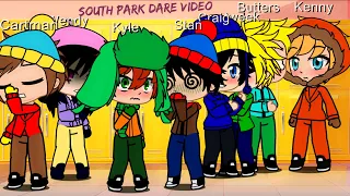 South Park Dare video| Gacha￼ club|