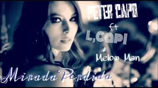 Mirada Perdida - Peter Capo = L' Capi = Melow man