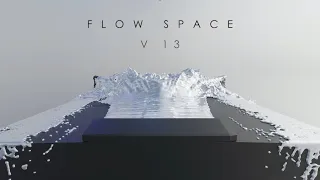 Flow Space | V13 (3hrs-4k)