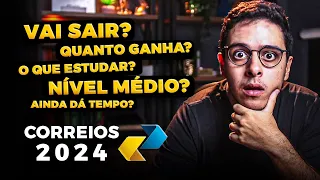 CONCURSO CORREIOS 2024 l TUDO QUE VOCÊ PRECISAS SABER