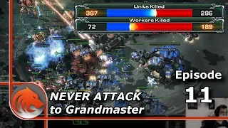 StarCraft 2: I Lost 190 Workers... "Bad Game" - Never Attack to Grandmaster