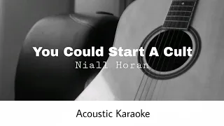 Niall Horan - You Could Start A Cult (Acoustic Karaoke)