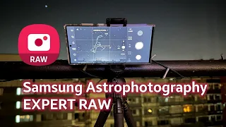 Samsung Expert RAW Astrophotography Tested on Galaxy S23 Ultra