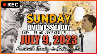 SUNDAY FILIPINO MASS TODAY LIVE JULY 9, 2023 | FR. JOSEPH FIDEL ROURA