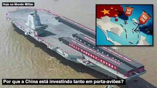 Por que a China está investindo tanto em porta-aviões?