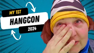 My 1st Hangcon! 2024